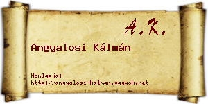 Angyalosi Kálmán névjegykártya